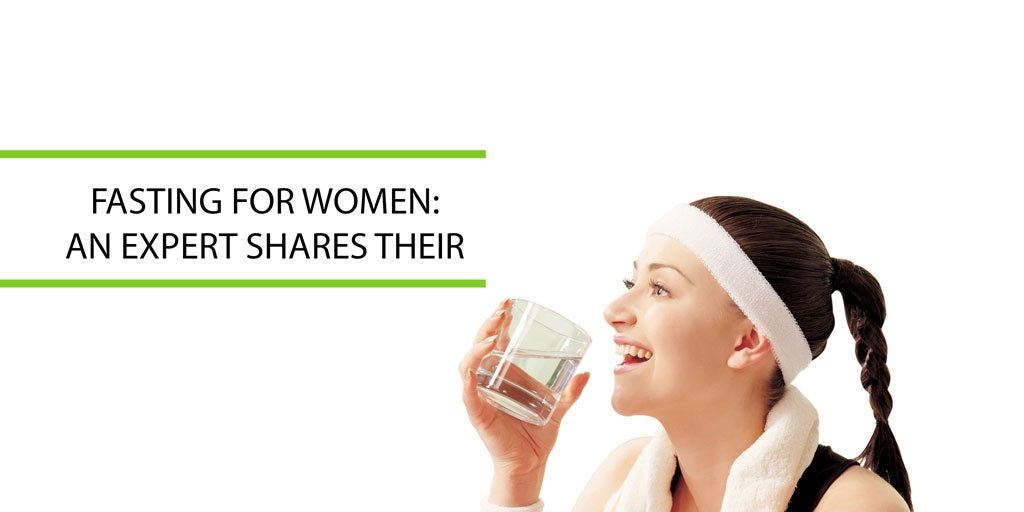 Fasting for Women: An Expert Shares His View
